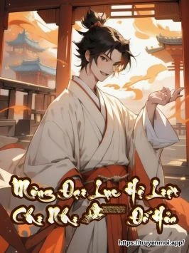 Mộng Đại Lục Hệ Liệt Chi Nhị – Đế Hỏa