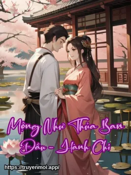 Mộng Như Thủa Ban Đầu - Hành Chi