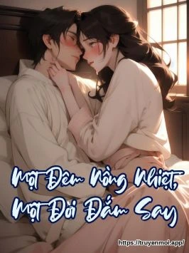 Một Đêm Nồng Nhiệt, Một Đời Đắm Say