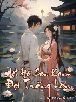 Một Hồ Sen Xanh Đợi Trăng Lên