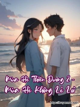 Mùa Hè Thiên Đường 2 - Mùa Hè Không Lẻ Loi