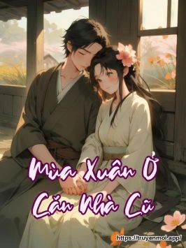 Mùa Xuân Ở Căn Nhà Cũ
