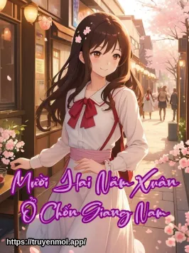 Mười Hai Năm Xuân Ở Chốn Giang Nam