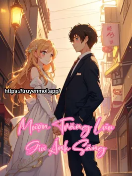 Mượn Trăng Lưu Giữ Ánh Sáng