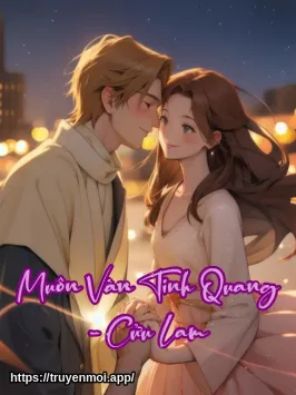 Muôn Vàn Tinh Quang - Cửu Lam