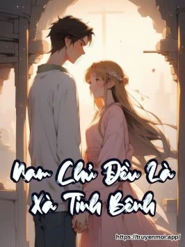 Nam Chủ Đều Là Xà Tinh Bệnh