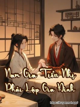Nam Gia Tiểu Nhị Phải Lập Gia Đình