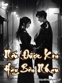 Nếu Được Xin Hãy Bên Nhau