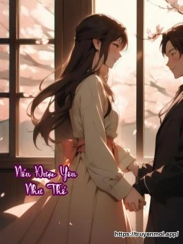 Nếu Được Yêu Như Thế