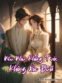 Nếu Như Khổng Tước Không Xòe Đuôi