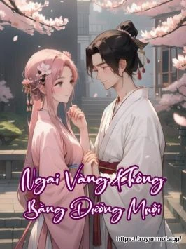 Ngai Vàng Không Bằng Dưỡng Muội