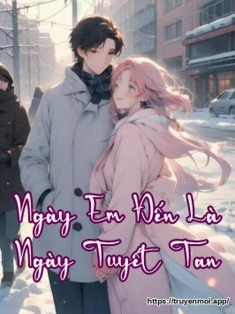 Ngày Em Đến Là Ngày Tuyết Tan