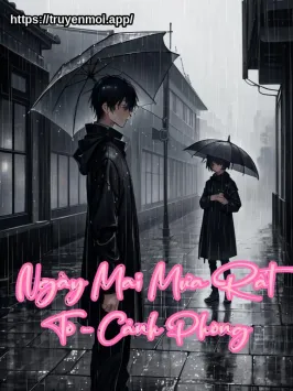 Ngày Mai Mưa Rất To - Cảnh Phong