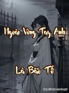 Bìa truyện Ngoài Vòng Tay Anh Là Bão Tố