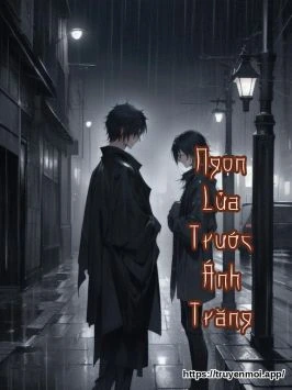 Ngọn Lửa Trước Ánh Trăng