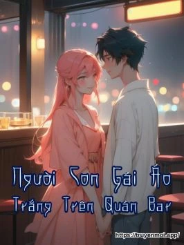 Người Con Gái Áo Trắng Trên Quán Bar