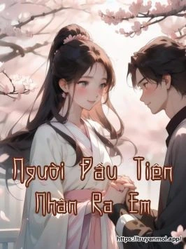 Bìa truyện Người Đầu Tiên Nhận Ra Em