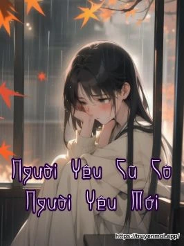 Người Yêu Cũ Có Người Yêu Mới