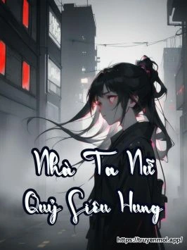 Nhà Ta Nữ Quỷ Siêu Hung