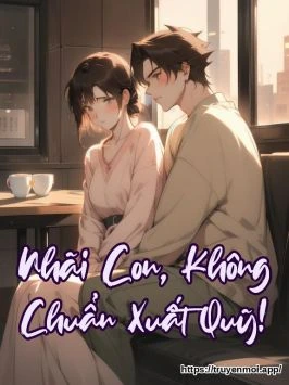 Nhãi Con, Không Chuẩn Xuất Quỹ!