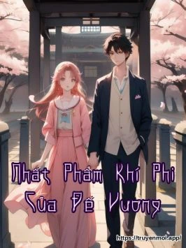 Nhất Phẩm Khí Phi Của Đế Vương
