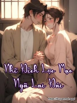 Nhĩ Đích Lục Mạo Ngã Lai Đái