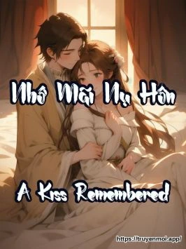 Nhớ Mãi Nụ Hôn (A Kiss Remembered)