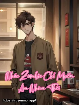 Nhóc Zombie Chỉ Muốn An Nhàn Thôi