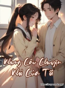 Những Câu Chuyện Nhỏ Của Tôi