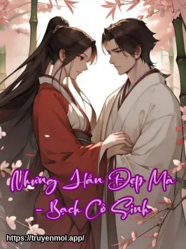 Nhưng Hắn Đẹp Mà - Bạch Cô Sinh