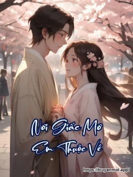 Nơi Giấc Mơ Em Thuộc Về