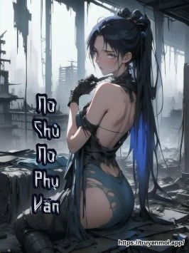 Nữ Chủ Nữ Phụ Văn