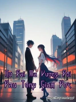 Nữ Đại Ma Vương Đối Đầu Tổng Giám Đốc