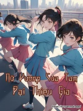 Nữ Vương Của Tam Đại Thiếu Gia