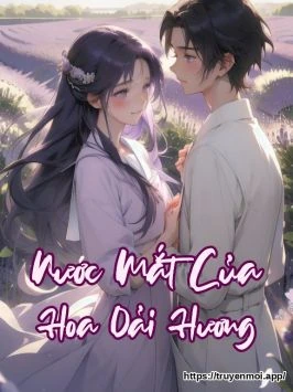 Nước Mắt Của Hoa Oải Hương