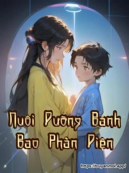 Nuôi Dưỡng Bánh Bao Phản Diện