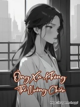 Ông Xã Không Thể Nuông Chiều