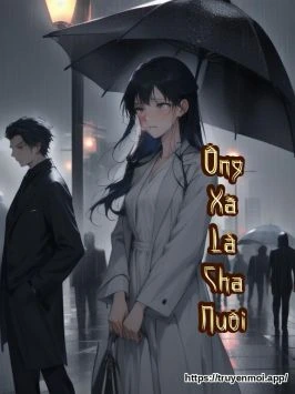 Ông Xã Là Cha Nuôi