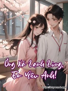 Ông Xã Lạnh Lùng, Em Yêu Anh!