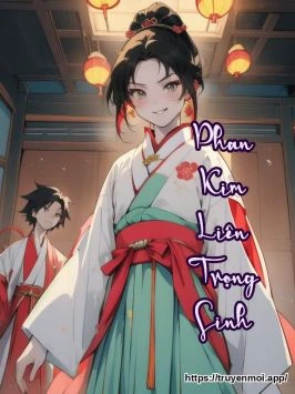 Phan Kim Liên Trọng Sinh