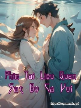 Bìa truyện Phim Tài Liệu Quan Sát Bộ Cá Voi