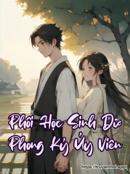 Phôi Học Sinh Dữ Phong Kỷ Ủy Viên