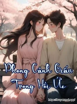 Phong Cảnh Giấu Trong Hồi Ức