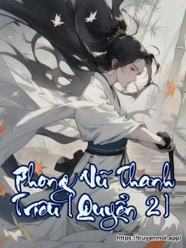 Phong Vũ Thanh Triều [Quyển 2]