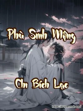 Phù Sinh Mộng Chi Bích Lạc