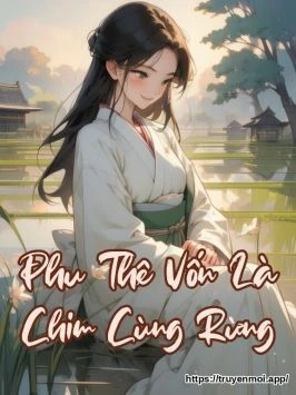 Phu Thê Vốn Là Chim Cùng Rừng