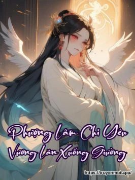 Phượng Lâm Chi Yêu Vương Lăn Xuống Giường