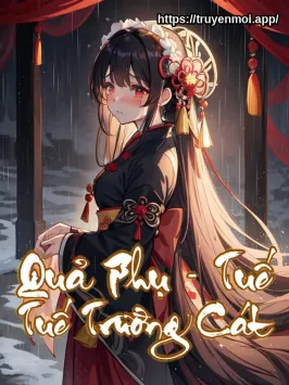 Bìa truyện Quả Phụ - Tuế Tuế Trường Cát