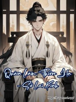 Quân Lâm Thiên Hạ - Sở Lai Kính