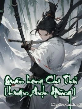 Quần Long Chi Thủ [Luận Anh Hùng]
